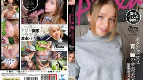 CRDD-022 My Girlfriend Is A Blue Eyed Blonde Beautiful Girl Individual Shooting Seeding Asian Semen Alexa